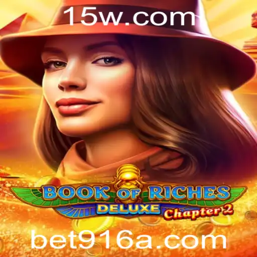 Explorando o Mundo do Jogo Book of Riches Deluxe Chapter 2 com a Palavra-chave bet916